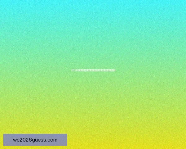 2026年世界杯：全球足球盛宴重启，三国联办赛场盛大开幕