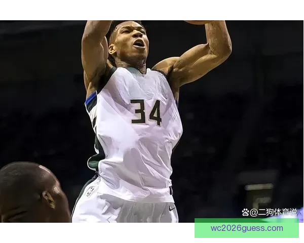 字母哥或今夏离开雄鹿四年二点七亿续约停滞双方博弈升级去向成谜